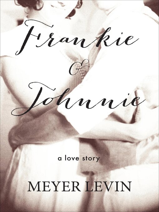 Title details for Frankie & Johnnie by Meyer Levin - Wait list